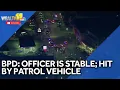 BPD Officer struck by patrol vehicle pursuing suspect