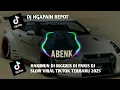 Lagu DJ NGAPAIN REPOT - HANIMUN DI INGGRIS DI PARIS DJ SLOW VIRAL TIKTOK TERBARU 2025