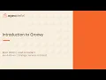Introduction to Groovy