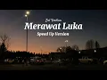 Download Lagu Ziell Ferdian - Merawat luka (SpeedUp Version)