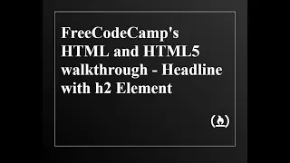 FreeCodeCamp - Basic HTML and HTML5 walkthrough