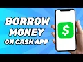 How to Borrow Money on Cash App Cash App Loans