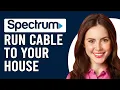 How To Get Spectrum To Run Cable To Your House How Do I Get Spectrum To Run Cable To My House