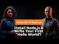 JavaScript For Beginners Install Node js Write Your First Hello World