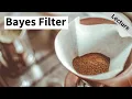 Bayes Filter Cyrill Stachniss