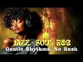 Download Lagu Smooth Jazz \u0026 Soul R\u0026B – A Moment of Peace, Just You and the Music