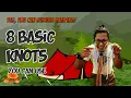 8 BASIC KNOTS TUTORIAL