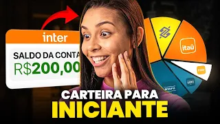 MONTANDO UMA CARTEIRA DE INVESTIMENTOS DO ZERO COM 200 REAIS [NA PRÁTICA]