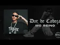 MC REINO - DOR DE CABEÇA [FAIXA 02]
