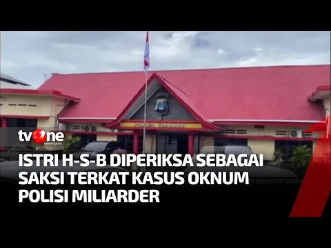 Diperiksa Sebagai Saksi, Istri Polisi Miliarder Dicecar 55 Pertanyaan Oleh Penyidik