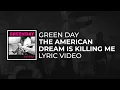 Download Lagu Green Day – The American Dream is Killing Me (Lyrics)