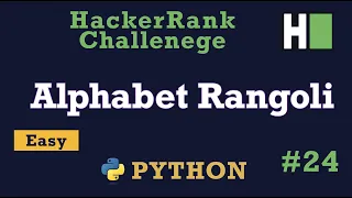 24 Alphabet Rangoli Hackerrank Python Solution Explained