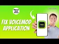 How to Fix Voicemod App Not Working