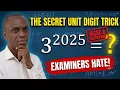 The Secret Unit Digit Trick Examiners Hate