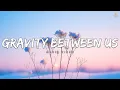 Lagu Gravity Between Us (Official Music Video) | Pratiik English Songs | Pratik Kalal