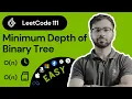 LeetCode 111 Minimum Depth of Binary Tree