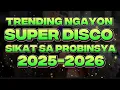 Download Lagu TRENDING NGAYON SUPER DISCO SIKAT SA PROBINSYA 2025-2026 HATAW @JGBOY TV 