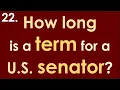 22 How long is a term for a US senator 128 Questions for New 2020 Citizenship Test