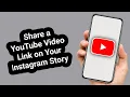 How to Share a YouTube Video Link on Your Instagram Story (2025 Guide)