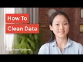 Intro to Data Cleaning Google Career Certificates