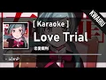 Download Lagu [Karaoke] Love Trial - 40mP