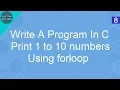 Write A Program In C print 1 to 10 numbers using for loop