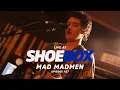 Lagu Mad Madmen Live at Shoebox Sessions | Shoebox #57