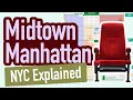 Midtown Manhattan New York Layout Explained with Map
