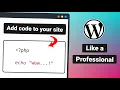 Insert PHP code into your WordPress with these 3 methods