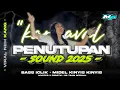 Download Lagu DJ PENUTUPAN SOUND SYSTEM SOFYAN SHOFI YANG KALIAN CARI CARI MELODY 300JT | MYSTER X PRDCTN