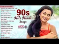 Lagu 90s Bollywood Love Songs | Evergreen Hindi Gana | Old Superhit Sadabahar Songs Jukebox