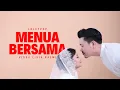 Download Lagu Loleypop - Menua Bersama (Video Lirik Rasmi)