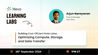 Building Cost-Efficient Data Lakes: Optimizing Compute, Storage, and Data Transfer