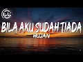 Download Lagu Hujan - Bila Aku Sudah Tiada (Lyrics)