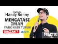 Lagu Tausiah dan Do'a Bersama Ust. Handy Bonny [Mengatasi Iman yang Naik Turun]