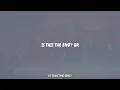 Chelsea Cutler - IS THIS THE END? (Lyrics)