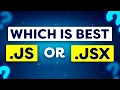 JS or JSX - Which is the BEST for REACT