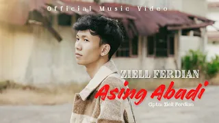 ziell ferdian asing abadi official music video 