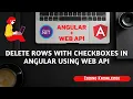 Angular Delete Rows with Checkboxes using ASP NET Web API and SQL Server