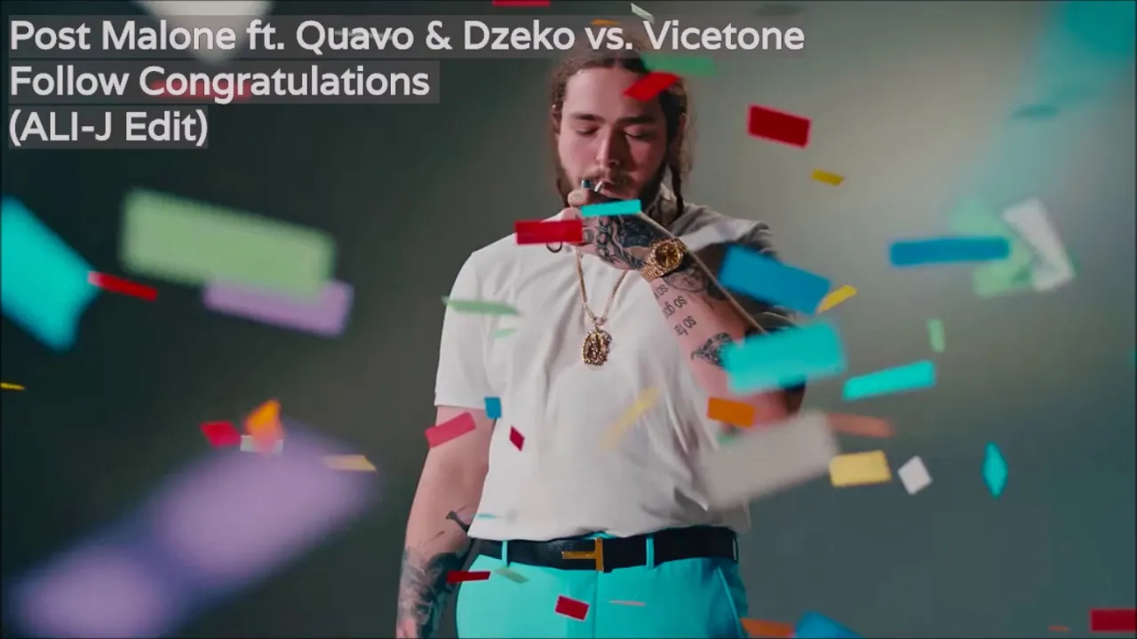 Post Malone ft. Quavo & Dzeko vs. Vicetone - Follow Congratulations (ALI-J Edit) Post Malone ft. Quavo & Dzeko vs. Vicetone - Follow Congratulations (ALI-J Edit)