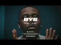 Download Lagu Emotional Afrobeat x Dancehall Type Beat 2025 “BYE” | Omah Lay x Fola Type Beat