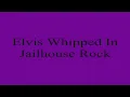 Elvis Whipped In Jailhouse Rock
