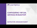Configuring Virtual Services in ReadyAPI