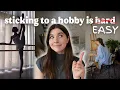You re Not Lazy - How to ACTUALLY Stick to Hobbies