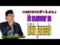 Ceramah lucu KH MUAMMAR ZA
