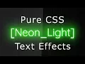 Pure CSS Neon Light Text Effects - Pure Css Tutorials