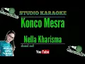 Download Lagu Karaoke Konco Mesra - Nella Kharisma + lirik