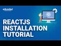 ReactJS Installation Tutorial ReactJS Installation On Windows ReactJS Tutorial Edureka Rewind
