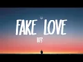 BTS (방탄소년단) - Fake Love (Lyrics)