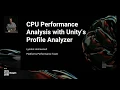 Optimize your game with the Profile Analyzer - Unite Copenhagen 2019
